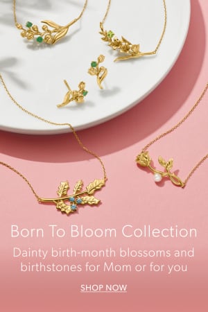 Born To Bloom Collection. Dainty birth-month blossoms and birthstone for Mom or for you