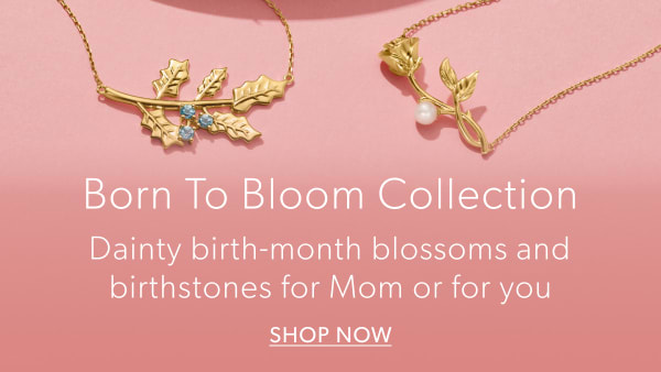 Born To Bloom Collection. Dainty birth-month blossoms and birthstone for Mom or for you